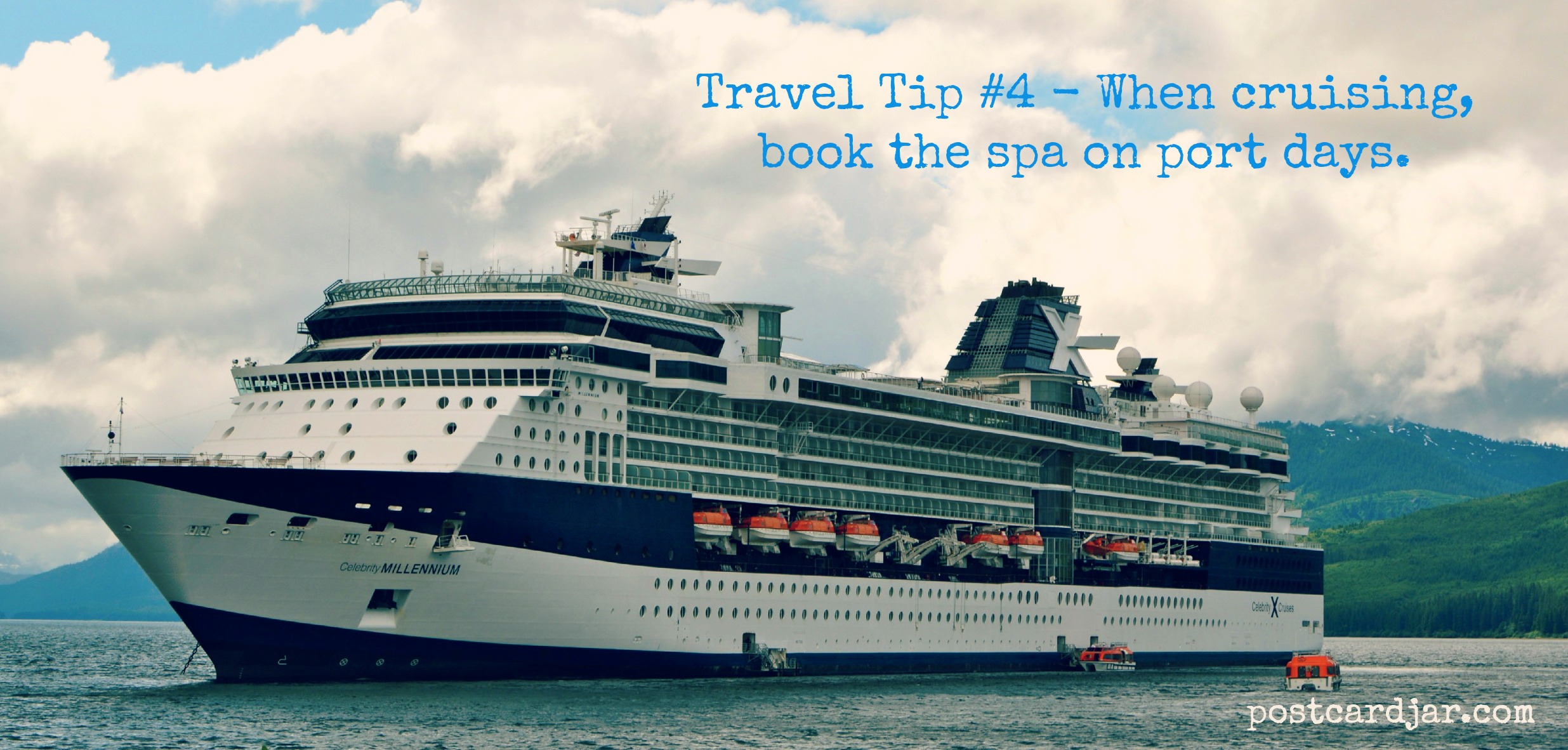Travel Tip #4 – When cruising, book the spa on port days.