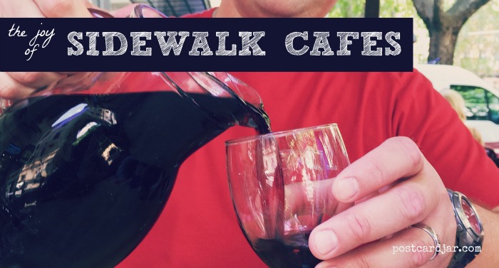 The Joy of Sidewalk Cafes