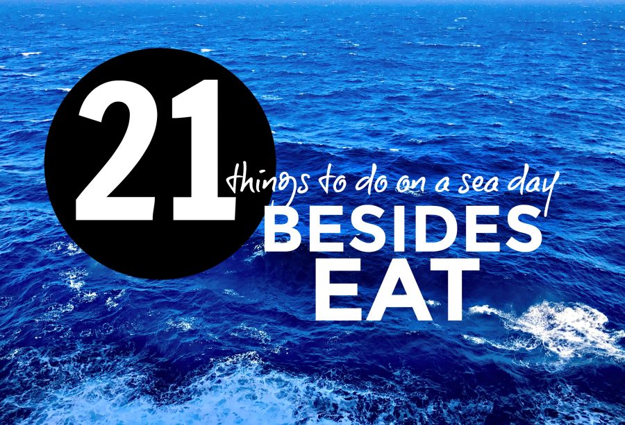 21 things to do on sea days