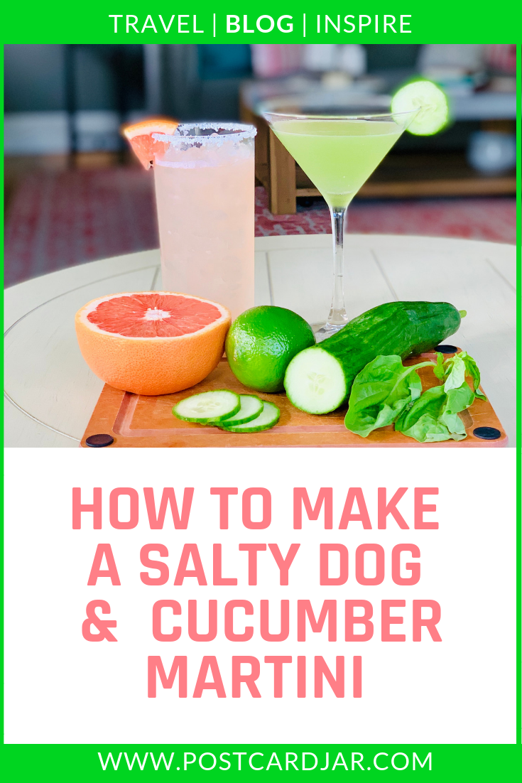 How to make a salty dog and a cucumber martini